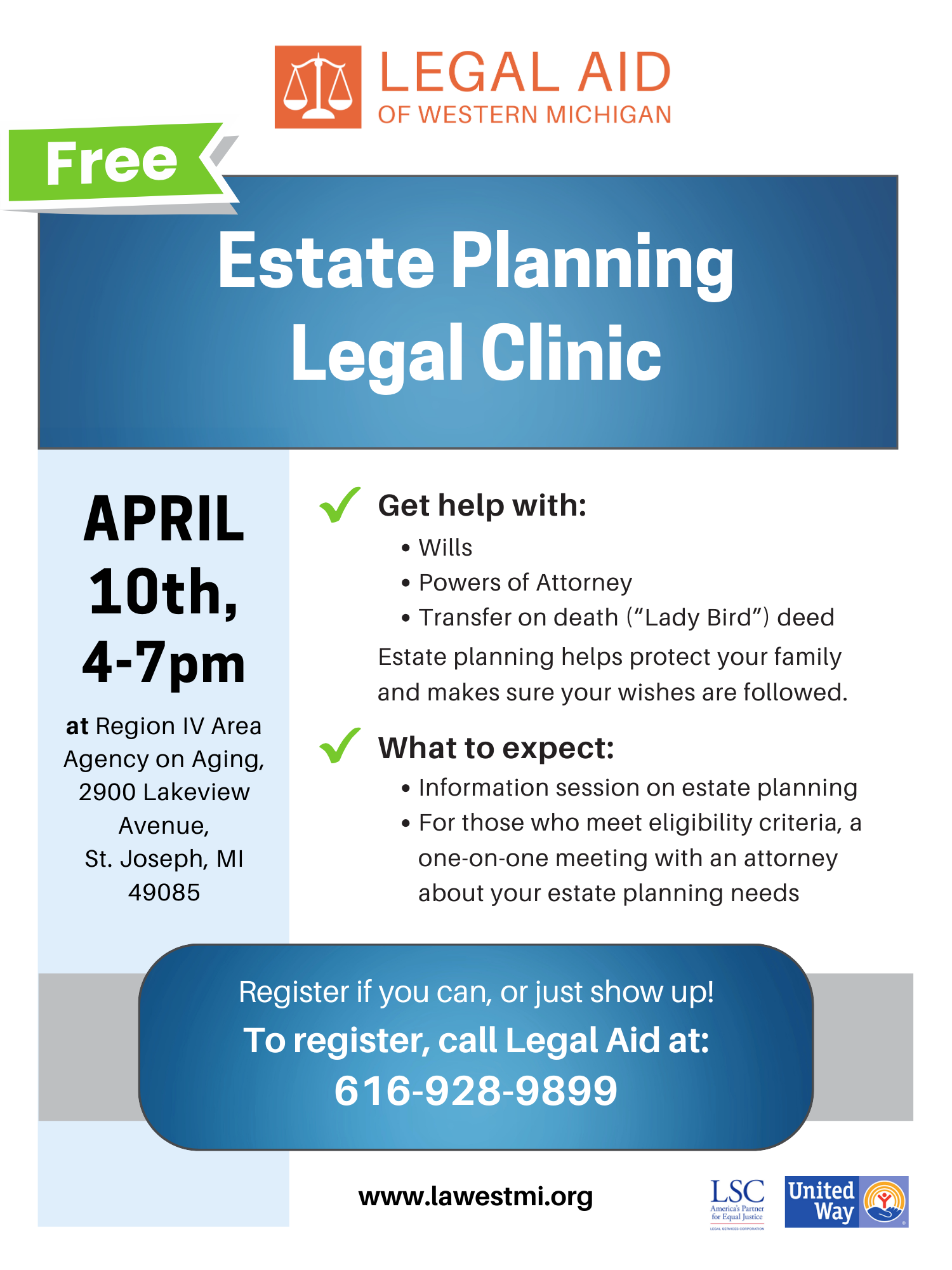 Flyer advertising April 10 estate planning legal clinic offered by Legal Aid of Western Michigan on April 10, 4-7pm in St Joseph.