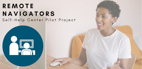 Remote Navigators - Self-help Center Pilot Project